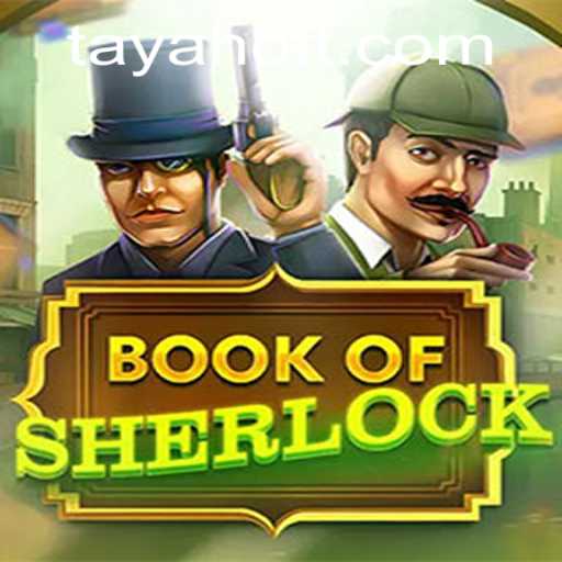 Unveiling the Mystery of BookOfSherlock: An Immersive Gaming Experience with Tayahot