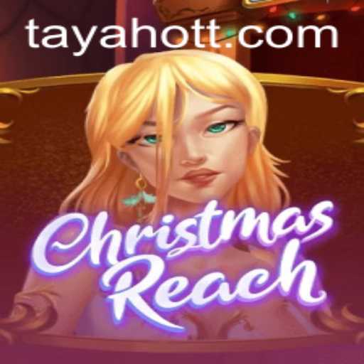 Unwrapping the Magic of ChristmasReach: A Festive Adventure Awaits