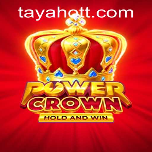 Unlocking the Mysteries of PowerCrown: A Deep Dive into the Enchanting World of Tayahot
